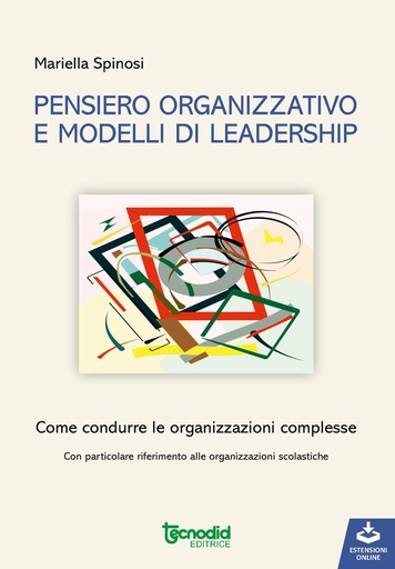 [3291] SPINOSI - Pensiero organizzativo e modelli di leadership